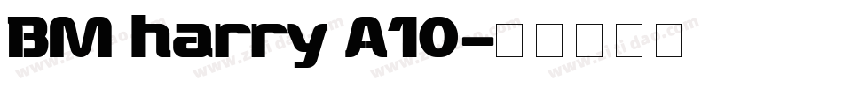 BM harry A10字体转换